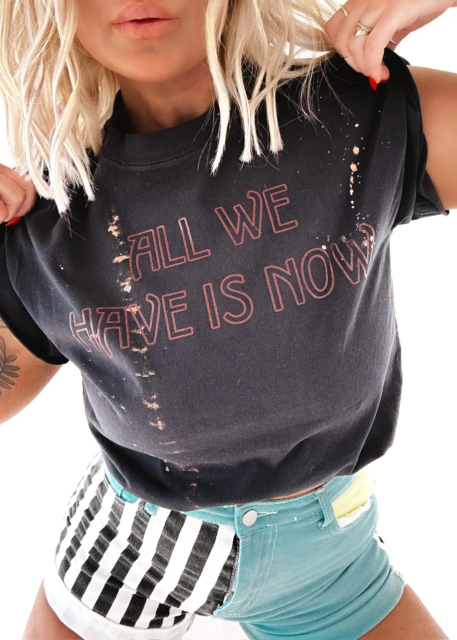 ALL WE HAVE IS NOW BLEACHED OUT SIDE SLIT TEE