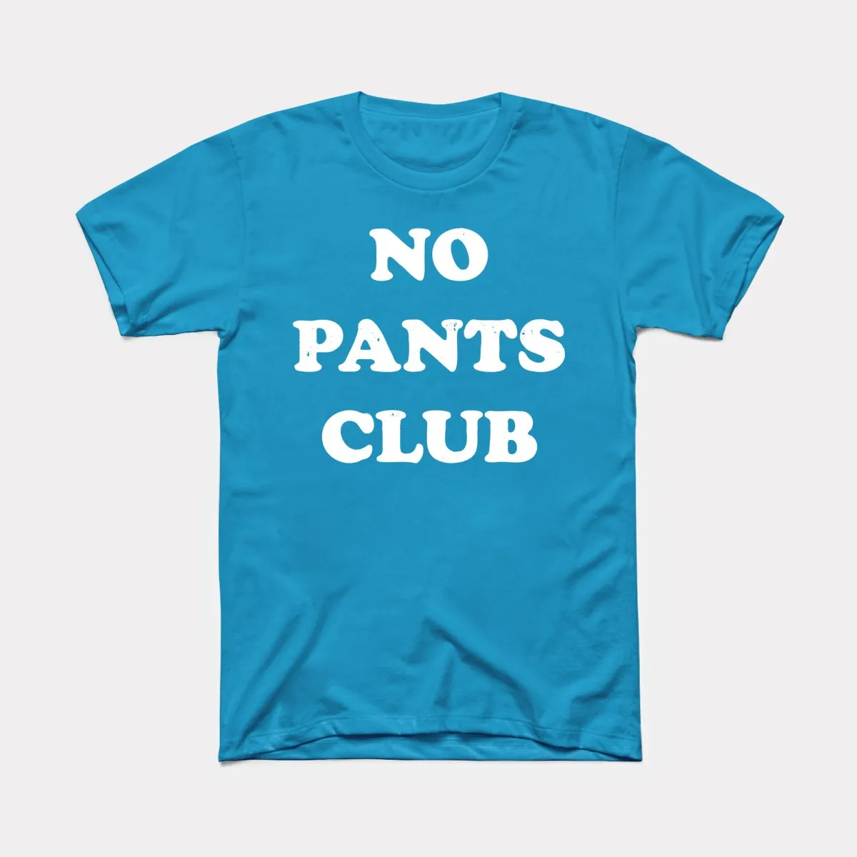 No Pants Club Adult Unisex Tee