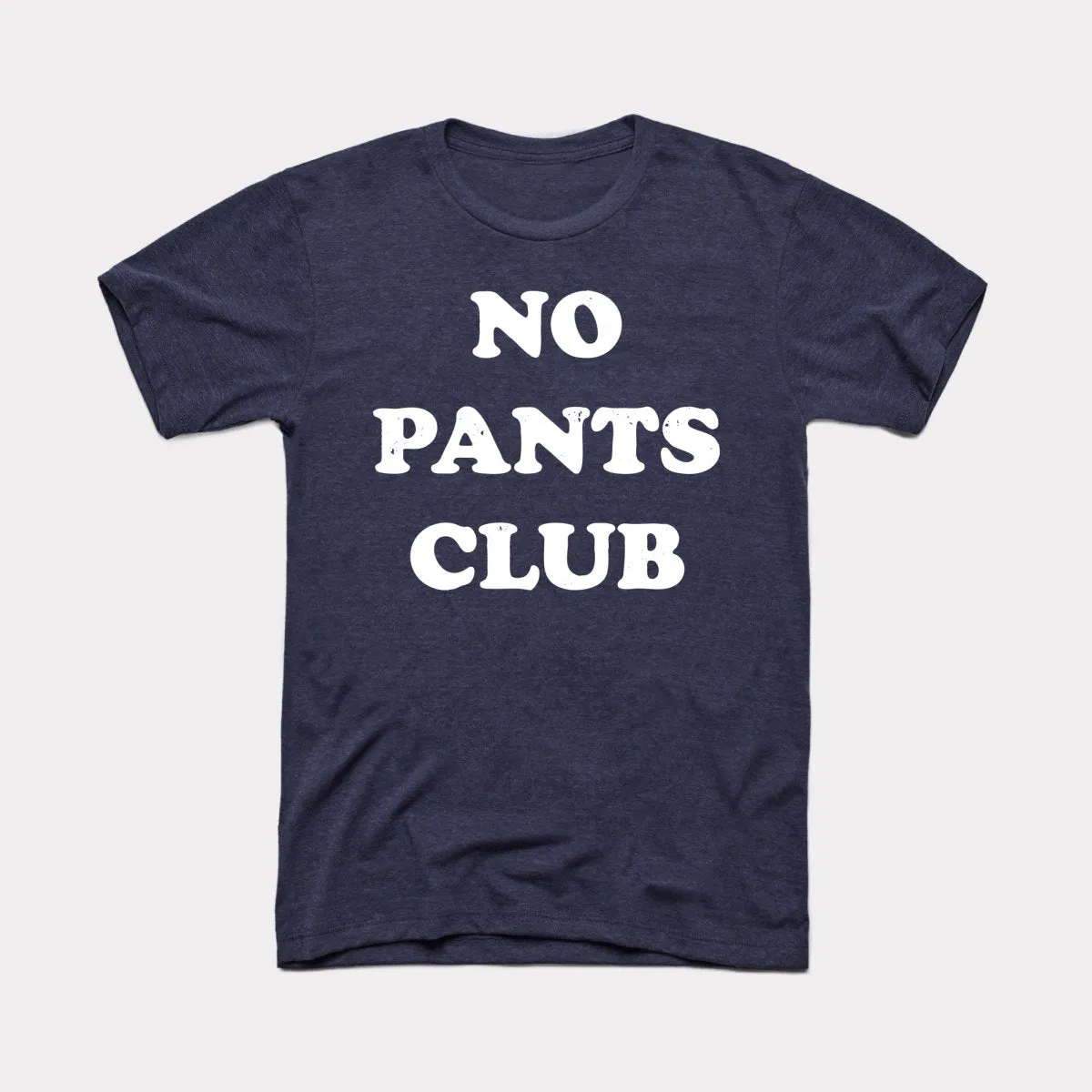 No Pants Club Adult Unisex Tee